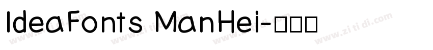 IdeaFonts ManHei字体转换